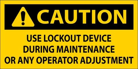 Caution Use Lockout Device During Maintenance Or Any Operator Adjustment Sign Stock Illustration