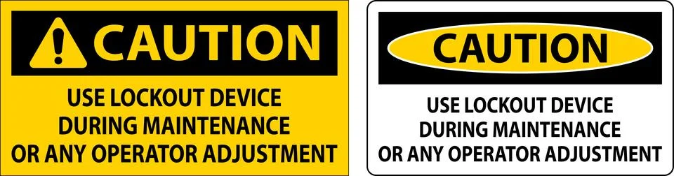 Caution Use Lockout Device During Maintenance Or Any Operator Adjustment Sign Stock Illustration