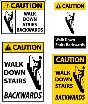 Caution Walk Down Stairs Backwards Sign Stock Illustration