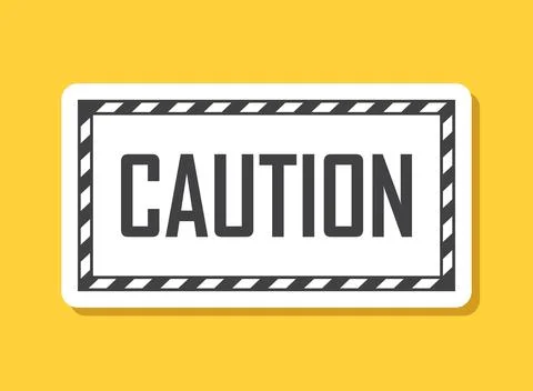 Caution, warning sticker icon in flat style. Stop vector illustration on is.. Illustrazione stock