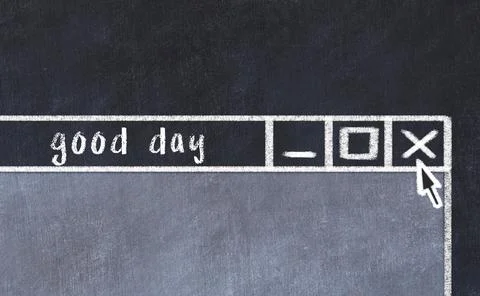 Chalk sketch of closing browser window with page header inscription good day Stock Photos