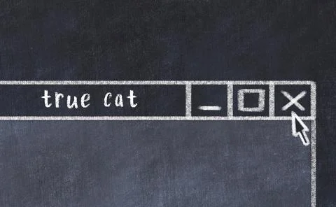 Chalk sketch of closing browser window with page header inscription true cat Stock Photos