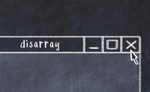 Chalk sketch of closing browser window with page header inscription disarray Stock Photos