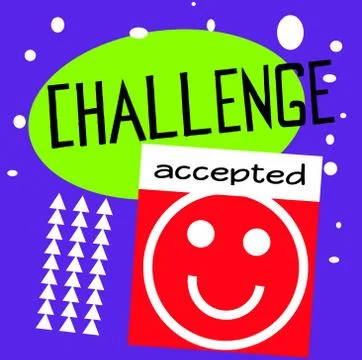 Challenge Accepted quote sign poster Stock Illustration