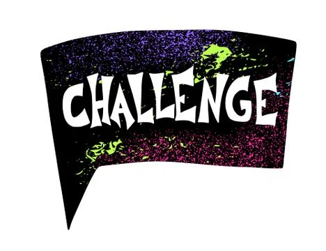 Challenge text with speech bubble. Hand drawn phrase.  Flashmob  preview. Vec Stock Illustration