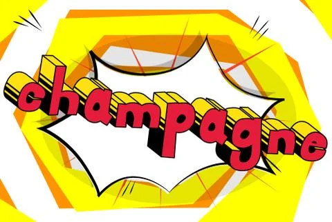 Champagne - Vector illustrated comic book style phrase. Illustrazione stock
