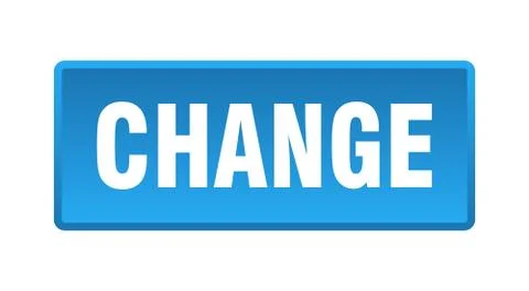 Change button. change square blue push button Stock Illustration
