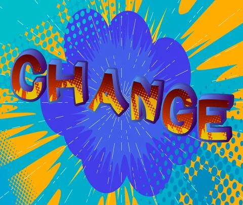 Change. Comic book word text on abstract comics background. Retro pop art sty 스톡 일러스트