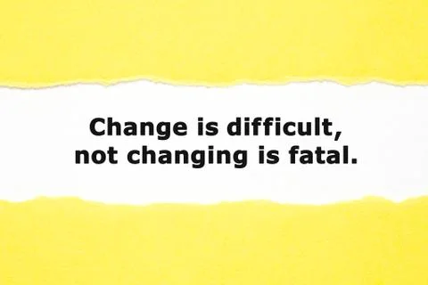 Change Is Difficult Not Changing Is Fatal Stockfoto's