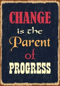 Change is the parent of progress. Motivational quote Stock Illustration