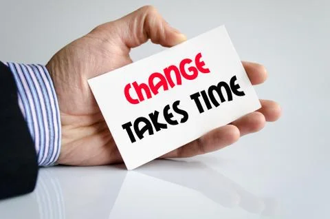 Change takes time text concept Stock Photos