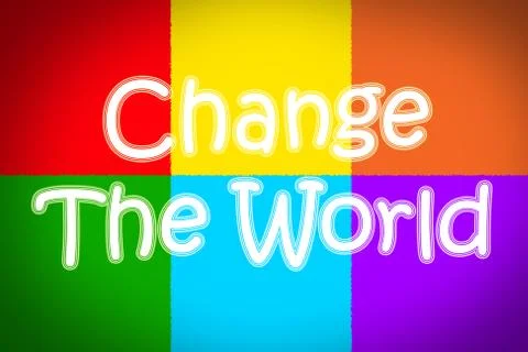 Change the world concept Stock Illustration