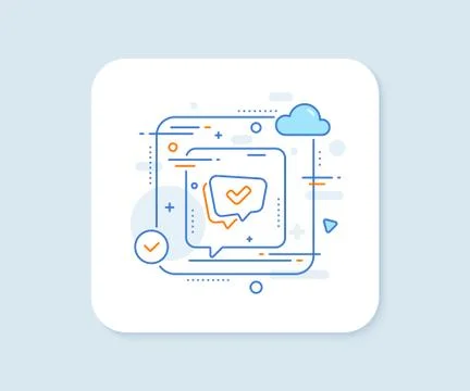 Check mark line icon. Approved sign. Speech bubble chat. Vector Stock Illustration