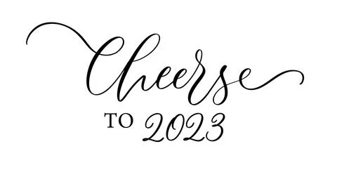 Cheers to 2023. Hand lettering text. Design template for greeting card, invit Stock Illustration