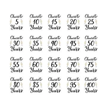 Cheers to years. Set of 5, 10, 20, 25, 30, 35, 40, 45, 50, 55, 60, 65, 70, 75 Stock Illustration