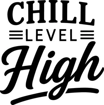 Chill level high stylized text design with bold typography Stock Illustration