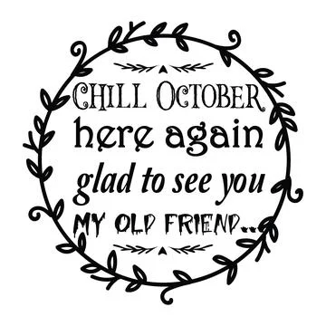 Chill octobre here again glad to see you my help friend typography t-shirt desig Stock Illustration