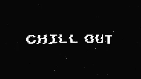 Chill out text with glitch screen effects on a black background. Stockbeeldmateriaal 150772519