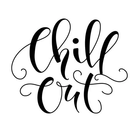 Chill out - Vector illustration isolated on white background, black calligraphy Stock Illustration