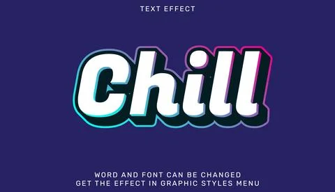 Chill text effect template in 3d style Illustration
