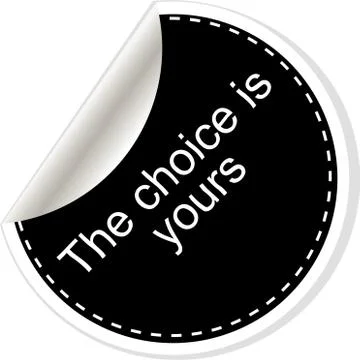 The choice is yours. Quote, comma, note, message, blank, template, text, tags Stock Illustration
