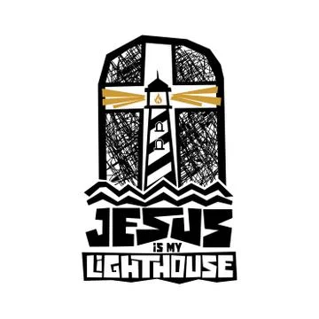 Christian typography, lettering and illustration. Jesus is my lighthouse. Stock Illustration