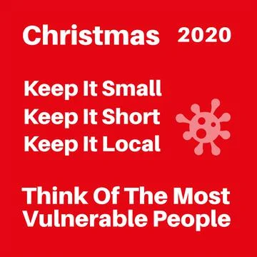 Christmas 2020 Keep it Small, Short and Local - Think of the most vulnerable  Illustration