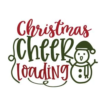 CHRISTMAS CHEER LOADING, Christmas Tee Print, Merry Christmas Stock Illustration