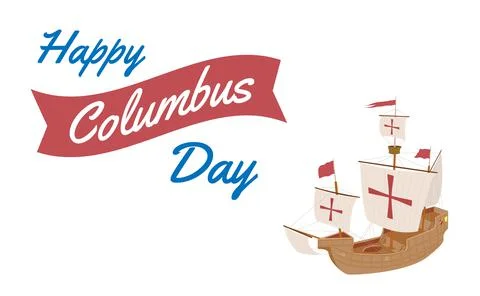 Christopher Columbus Day Design with ship on white background Poster, card, b Stock Illustration
