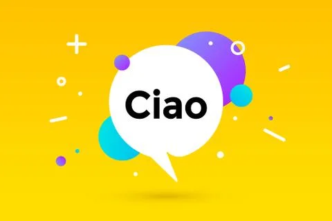 Ciao. Banner, speech bubble, poster and sticker concept Stock Illustration