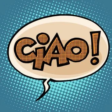 Ciao goodbye bubble comic text Stock Illustration