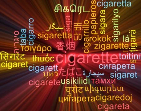 Cigarette multilanguage wordcloud background concept glowing Stock Illustration