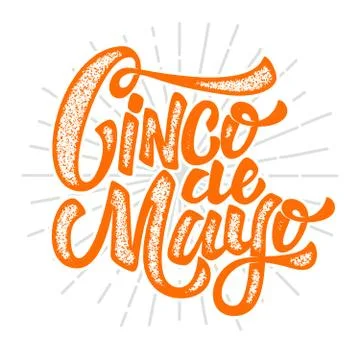 Cinco de Mayo. Hand drawn lettering phrase isolated on white bac Stock Illustration