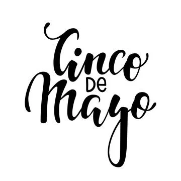 Cinco de Mayo. Hand drawn lettering phrase isolated on white background. De.. Stock Illustration