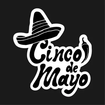 Cinco de mayo sticker. Handwritten lettering phrase design Stock Illustration