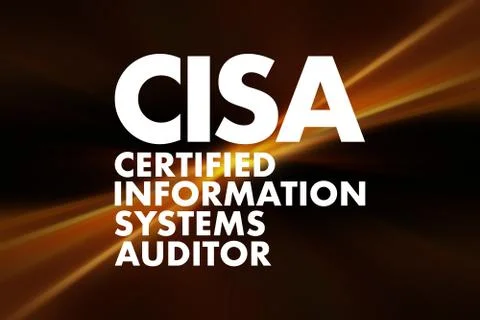 CISA - Certified Information Systems Auditor acronym, business concept backgr Stock Illustration