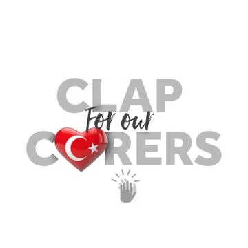 Clap for carers message with Turkey heart flag. 3D Render Illustrazione stock