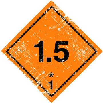 Class 1 Division 1.5 Blasting Agent Label. Grunge Distressed Mining Sign. Stock Illustration