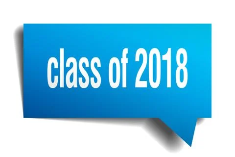 Class of 2018 blue 3d speech bubble Stock Illustration