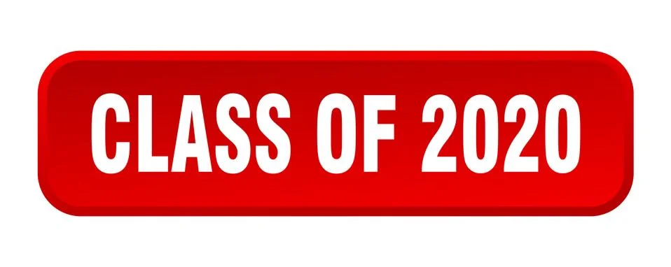 Class of 2020 button. class of 2020 square 3d push button Illustrazione stock