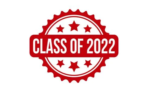 Class of 2022 rubber grunge stamp seal vector Stock Illustration