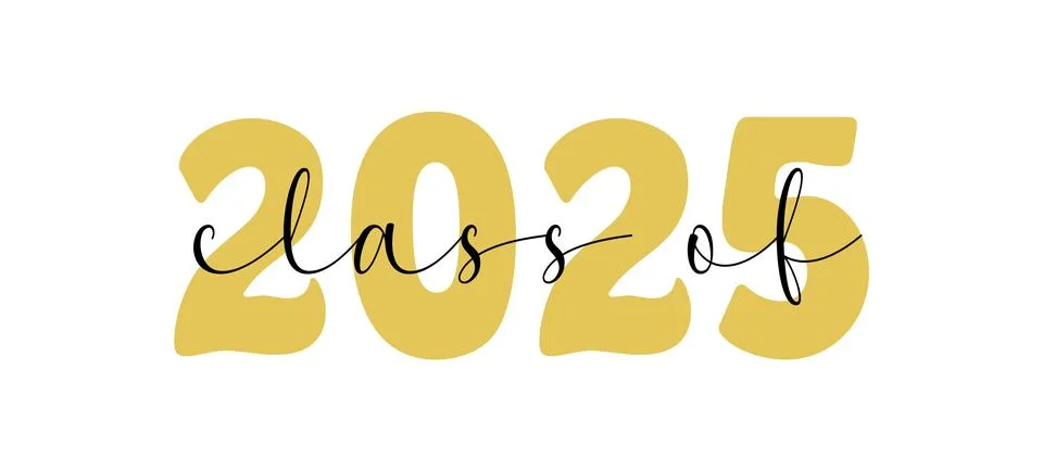 Class of 2025 Graduation typography Graduation Quote Stock Illustration