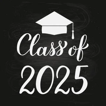 Class of 2025 hand lettered on chalkboard background. Congratulations to gr.. Stock Illustration