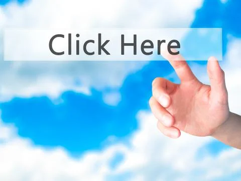 Click Here - Hand pressing a button on blurred background concept on visual s Stock Photos