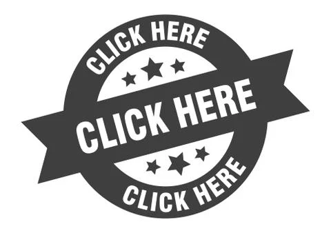 Click here sign. click here black round ribbon sticker Stock Illustration