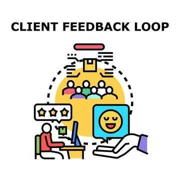 Client feedback loop improving satisfaction and product service Stock Illustration