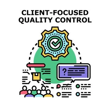 Client focused quality control achieving customer satisfaction process Stock Illustration