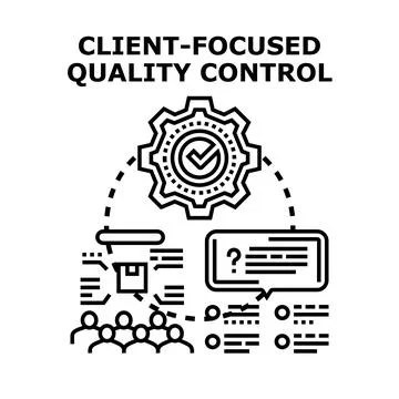 Client focused quality control achieving customer satisfaction process Stock Illustration
