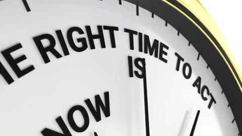 Clock.The Right Time to act is now text. Stock Footage 318301714
