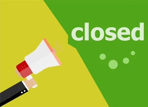Closed. Hand holding a megaphone. flat style Stock Illustration